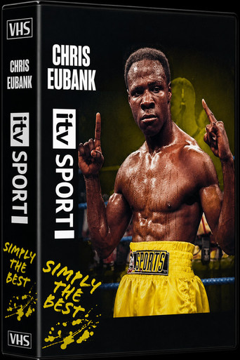 Chris Eubank: Simply the Best