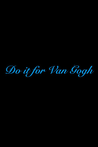 Do it for Van Gogh poster