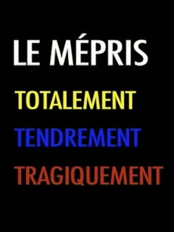 Le M&eacute;pris - Totalement Tendrement Tragiquement (2007)