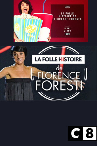 La Folle Histoire de Florence Foresti poster