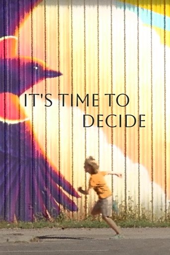 It's Time to Decide (2024)