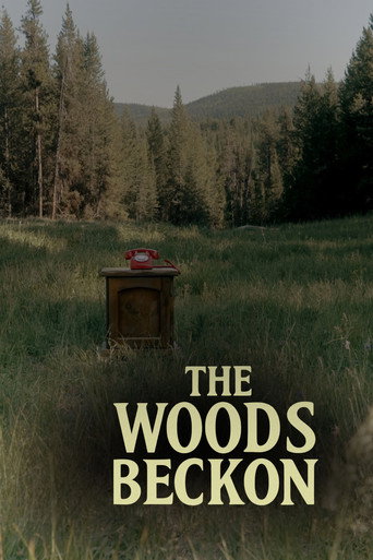 The Woods Beckon