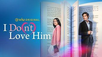 I Do(n’t) Love Him - S1E01