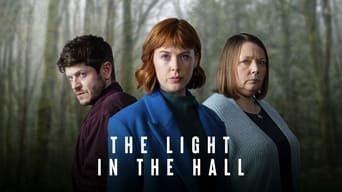 The Light in the Hall (2022- )