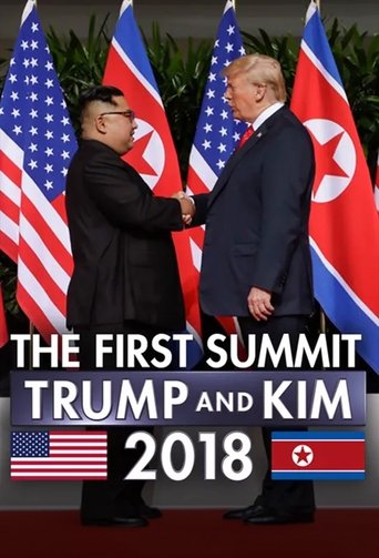 The First Summit: Trump and Kim 2018 (2019)