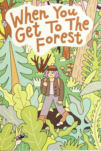 When You Get to the Forest poster 5