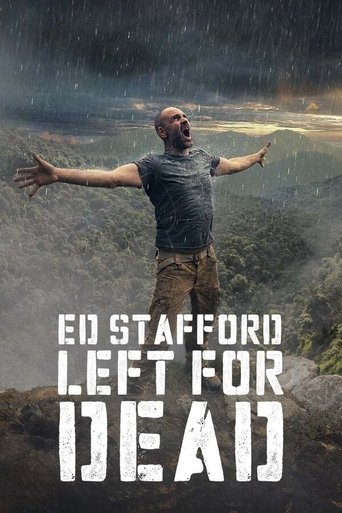 Ed Stafford: Left For Dead: Season 1