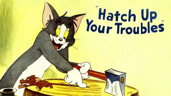 #2 Hatch Up Your Troubles