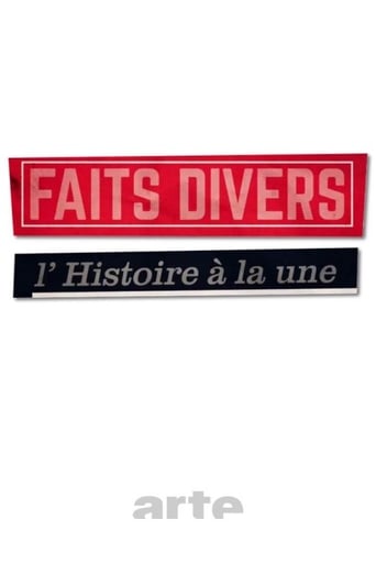 Faits divers, l'Histoire à la Une 2017