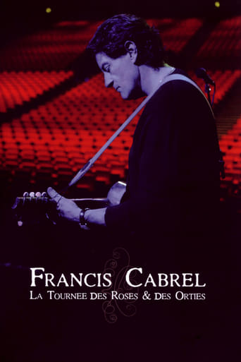 Poster of Francis Cabrel : la Tournée des Roses et des Orties
