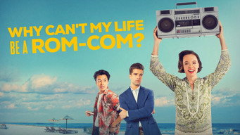 Why Can't My Life Be a Rom Com? (2023)