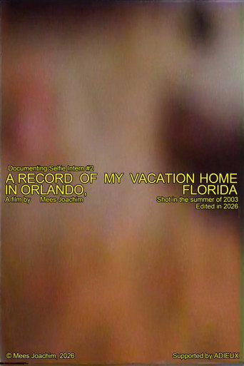 A Record Of My Vacation Home In Orlando, Florida (2026) movie poster