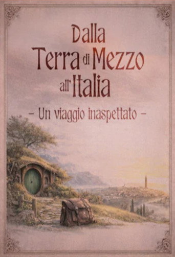 Dalla Terra di Mezzo all'Italia. Un viaggio inaspettato