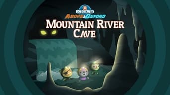 The Octonauts and the Mountain River Cave