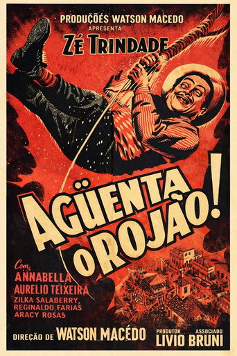 Aguenta o Roj&atilde;o (1958)