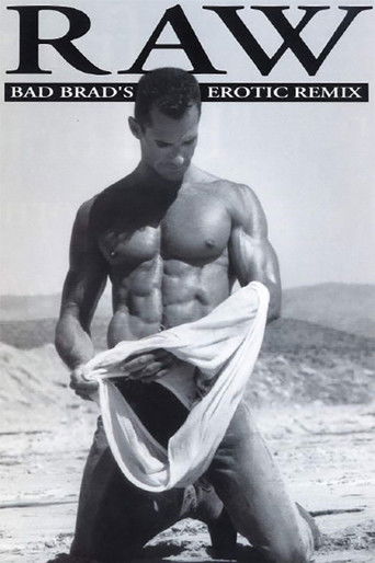 Raw Bad Brad's Erotic Remix (1994) - Film | Liebesfilm