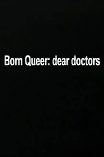 Born Queer: Dear Doctors