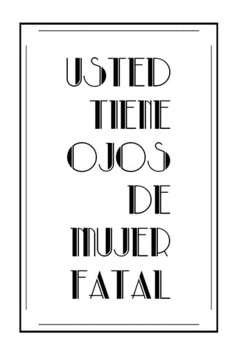 Poster för Usted tiene ojos de mujer fatal