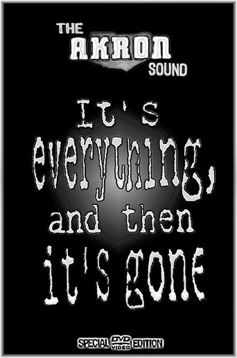 The Akron Sound: It's Everything, and Then It's Gone (2003) The Akron Sound: It's Everything, and Then It's Gone (2003)