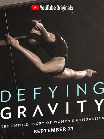 Defying Gravity: The Untold Story of Women's Gymnastics