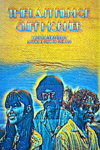 The Last Film of Cliff Horner