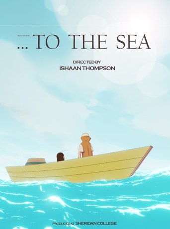 ...To The Sea poster