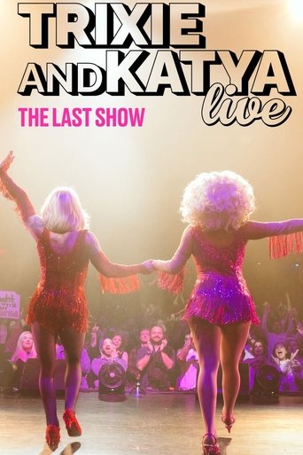 Trixie & Katya Live - The Last Show (2023)