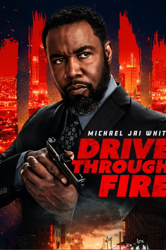 Drive Through Fire