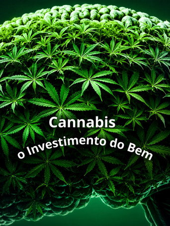 Cannabis: O Investimento do Bem (2021年)のポスター画像 - FindKey