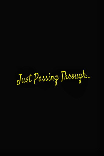 Just Passing Through...