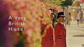A Very British Hotel (2017)