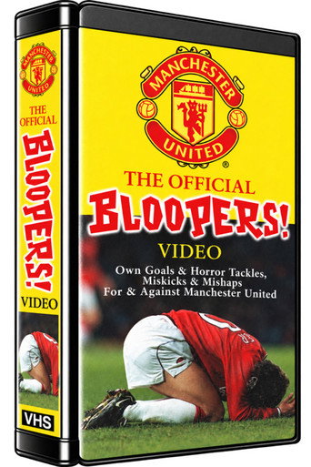 The Official Manchester United F.C. Bloopers Video