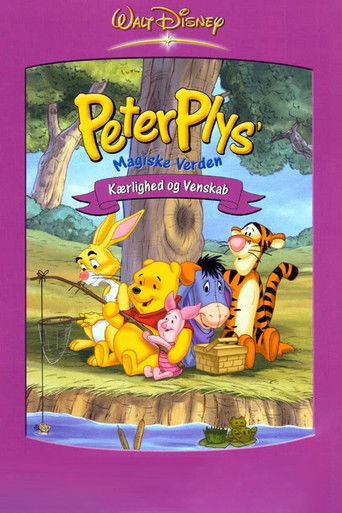 Peter Plys' Magiske Verden: K&aelig;rlighed og Venskab (2003)