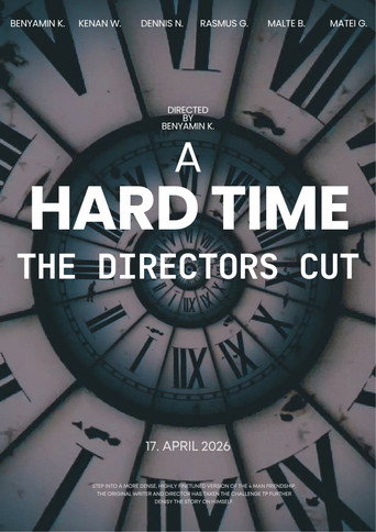 A Hard Time - The Directors Cut