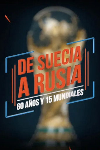 De Suecia a Rusia: 60 años y 15 mundiales