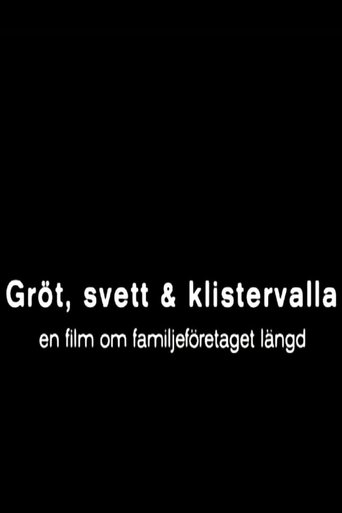 Gröt, svett och klistervalla (2010)
