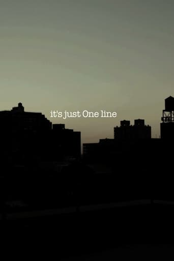 it's just One line