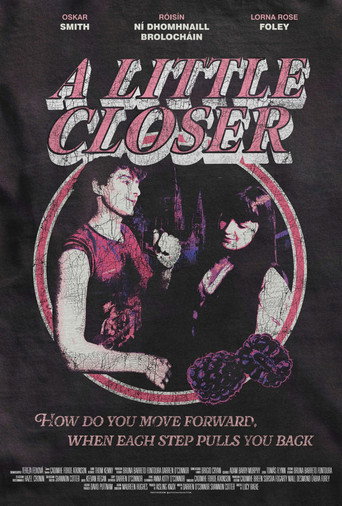 Постер «A Little Closer»
