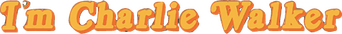 I'm Charlie Walker logo