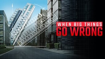 When Big Things Go Wrong (2021- )