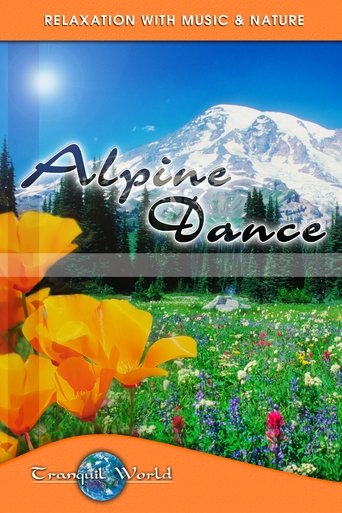 Alpine Dance: Tranquil World - Relaxation with Music & Nature (2002)