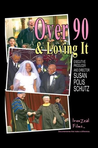 Over 90 & Loving It (2011)