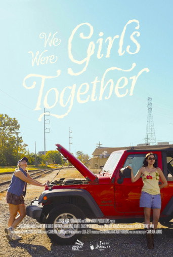 We Were Girls Together