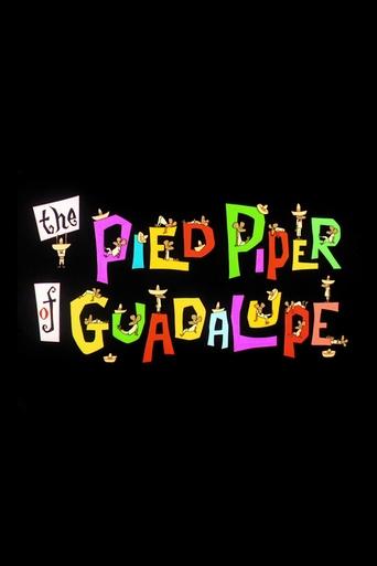 Poster for The Pied Piper of Guadalupe