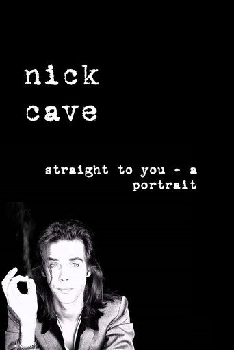 Straight to You: Nick Cave - a Portrait