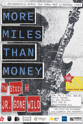More Miles Than Money: The Story of Jr. Gone Wild