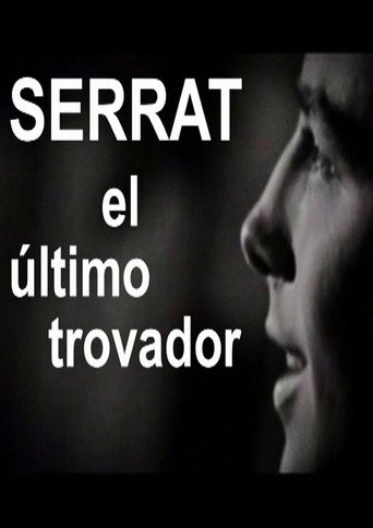 Serrat, el &uacute;ltimo trovador (2004)