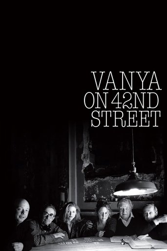 Vanya on 42nd Street (1994)