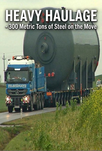 Heavy Haulage - 300 Metric Tons of Steel on the Move (2017)