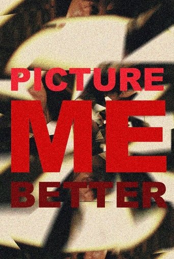 Picture Me Better (2025)